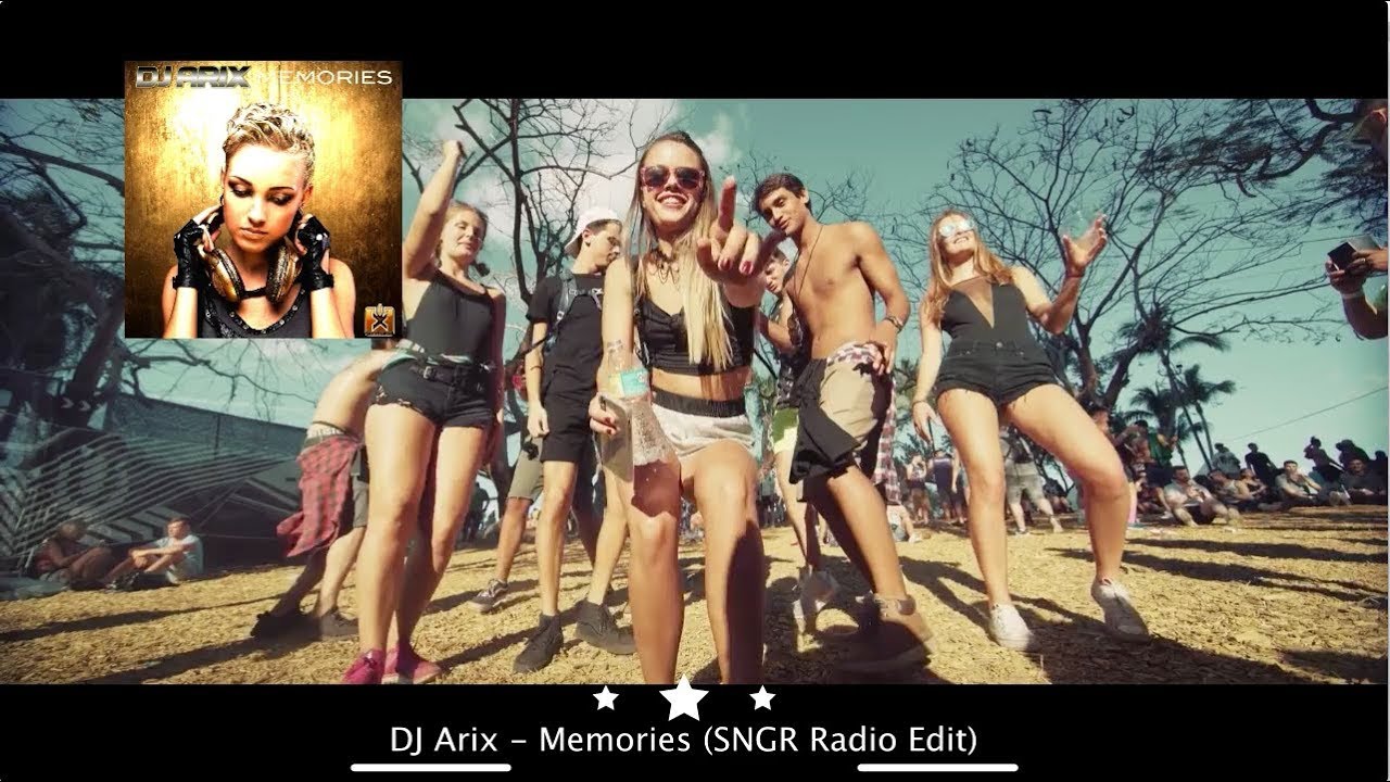 DJ Arix - Memories (SNGR Radio Edit) ★