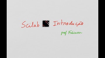 Scilab - Introdução Prática