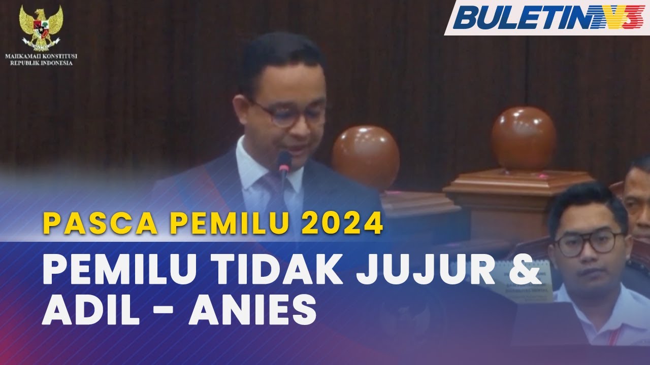 PASCA PEMILU 2024 | Anies Gesa Mahkamah Perlembagaan Batalkan Kemenangan Prabowo-Gibran