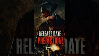 Yash Toxic Release Date Prediction! 💯 #shorts