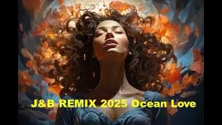 Download lagu J&B REMIX 2025 Ocean Love ( prosim odber ) this remix is ​​dedicated Lika Hartzenberg