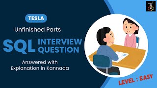 Tesla SQL Interview Question | Answered with Explanation in Kannada | Unfinished Parts | Kaliyona