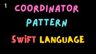 Coordinator Pattern In Swift UIKit Part 1