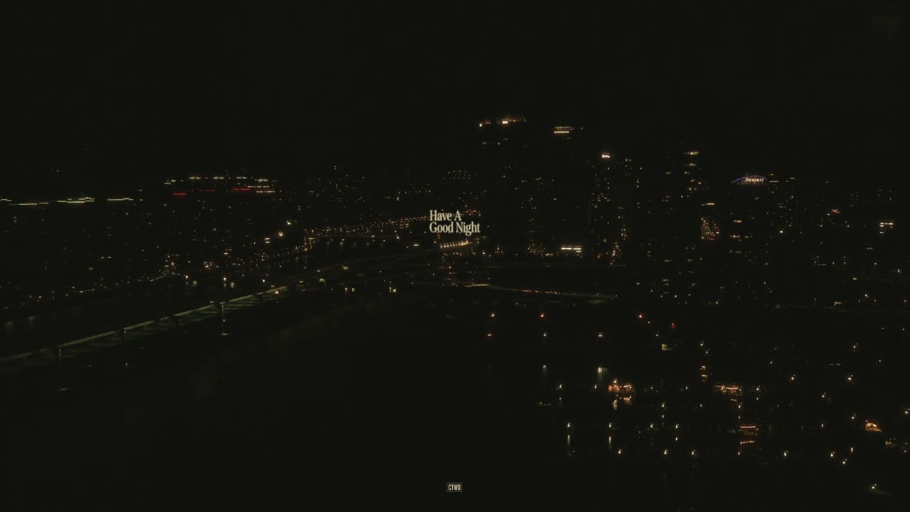 Chill The World - Have A Good Night (Official Visualizer)