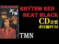 【RHYTHM RED BEAT BLACK / TMN】16bit非圧縮PCMアップロード