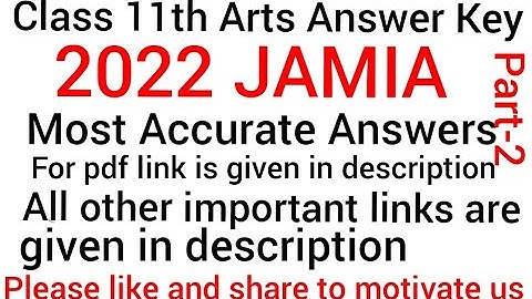 Jamia Class 11th Arts Entrance Exam Question Paper 2022 Answer Key,Solution Part-2,most accurate ans