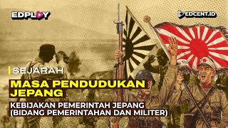 MASA PENDUDUKAN JEPANG DI INDONESIA - SEJARAH - MATERI UTBK SBMPTN DAN SIMAK UI - Part.2