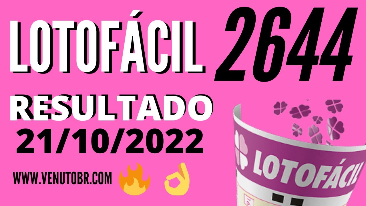 🍀 Resultado Lotofácil 21/10, Resultado da lotofacil de hoje concurso 2644