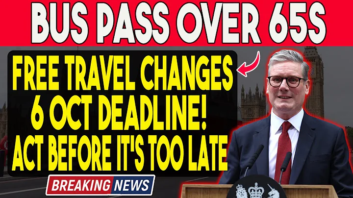 Major Update: UK Bus Pass Rules Changing from 6th October 2025 – What You MUST Know!
