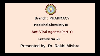 Medicinal Chemistry III | Anti Viral Agents Part-1| AKTU Digital Education