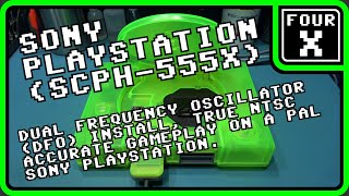 Sony PlayStation SCPH-555X - Dual Frequency Oscillator Install, true NTSC accuracy on a PAL system.