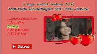 5 Lagu Terbaik Terbaru Maulana Ardisnyah Feat Ochi Alvira (Video Klip)