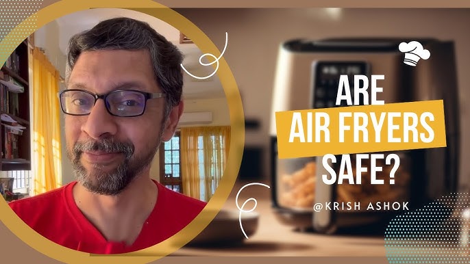 Are Air Fryers Bad for You? Benefits and Risks of Cancer