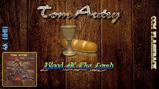 TOM AUTRY - Blood Of The Lamb (4K UHD Music Video)