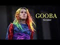 6IX9INE GOOBA Lyrics Traduzione