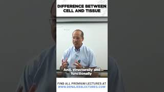 Difference Between Cell and Tissue #drnajeeb #drnajeeblectures #shortvideo #youtubeshorts