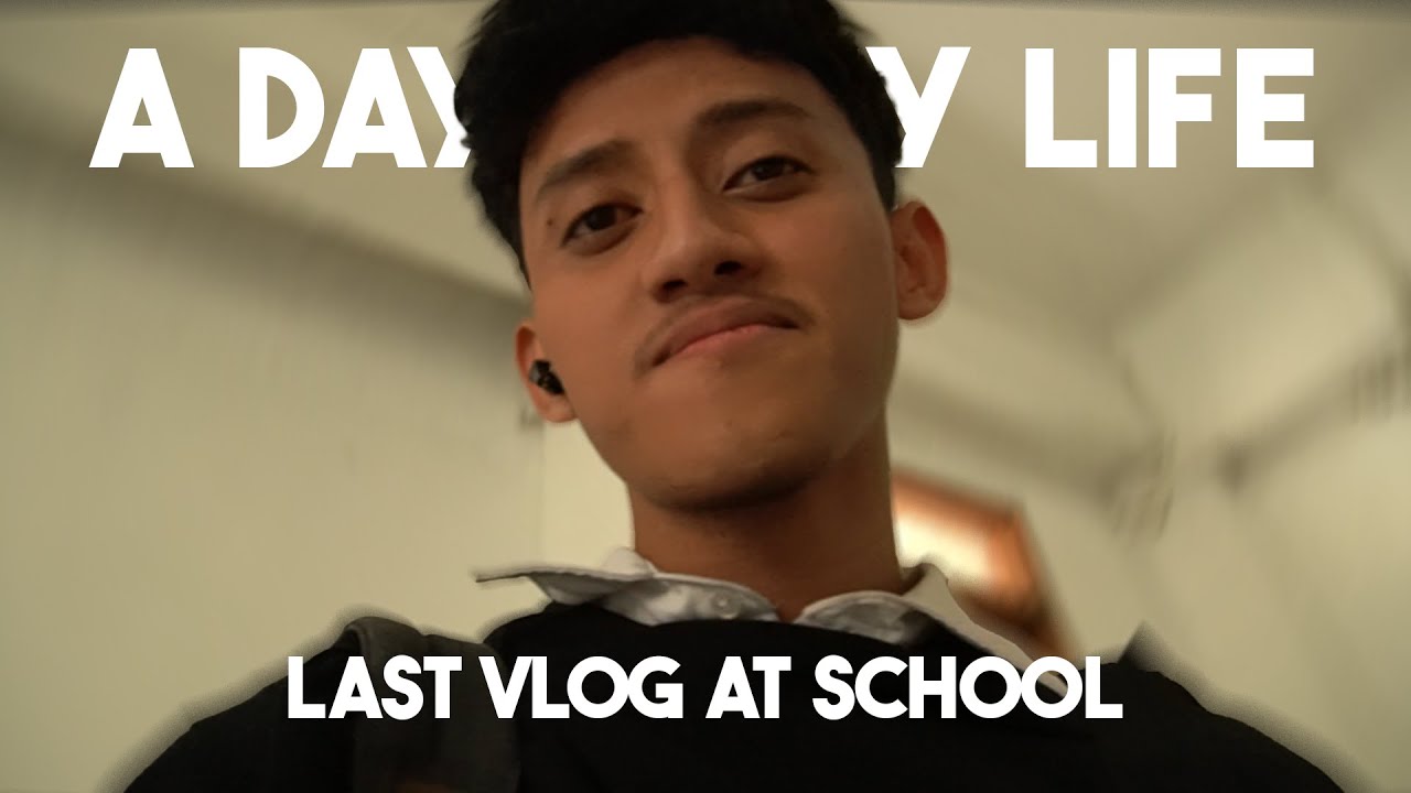 Last vlog at school
