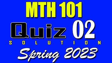 MTH101 Quiz 2 Solution 2023 | MTH101 Quiz 2 Solved Spring 2023