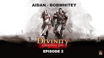 Divinity: Original Sin playthrough w/ Bobwhitey Part 2