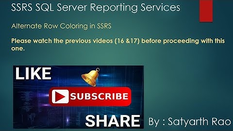 18 SSRS - Alternate Row Coloring in SSRS Reports (SQL Server Reporting Services)