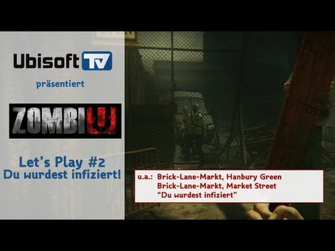 : Ubisoft-TV präsentiert: Let's Play ZombiU #2 - Du wurdest infiziert!