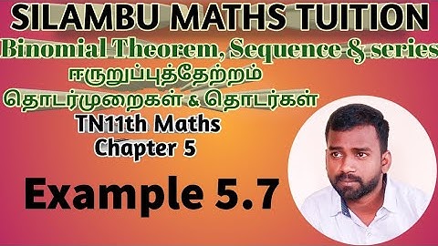 Example 5.7|TN 11th Maths|Chapter 5|Binomial theorem, Sequence and Series in tamil