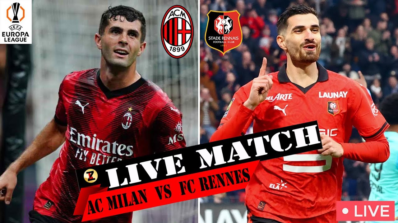 Milan Rennes 🔴MILAN vs RENNES LIVE!! (Diretta Streaming) #EuropaLeague #MilanRennes ...