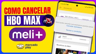 COMO CANCELAR HBO MAX PELO MELI+