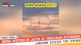 Viral Benda Misterius Jatuh Diperairan Situbondo