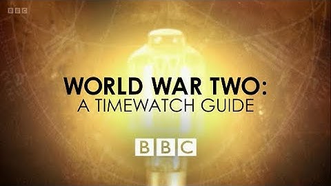 World War II - A Timewatch Guide (BBC)