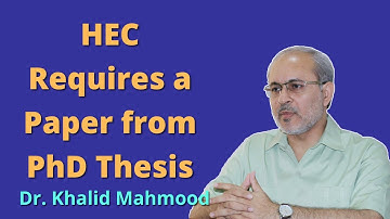 HEC Requires a Paper from PhD Thesis [Urdu/Hindi] | Dr. Khalid Mahmood