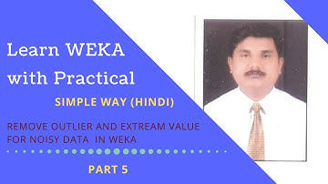 5  Remove Outlier and Extream Value for noisy Data in Weka