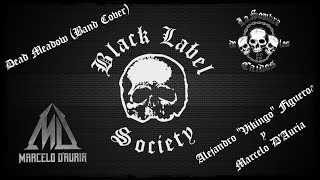 Black Label Society ~Dead Meadow~ (Band Cover)