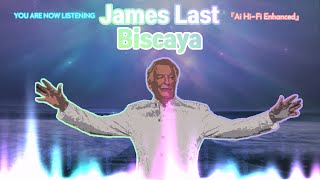 James Last - Biscaya [Ai Hi-Fi Enhanced💯]