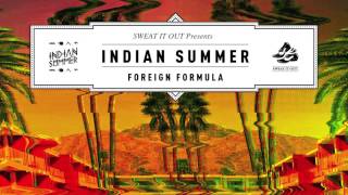 Indian Summer 'Foreign Formula' (Sinden Remix)