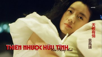 [Vietsub + Lyrics] Thiên Nhược Hữu Tình 天若有情 - Viên Phụng Anh | 袁鳳瑛 | Shirley Yuen