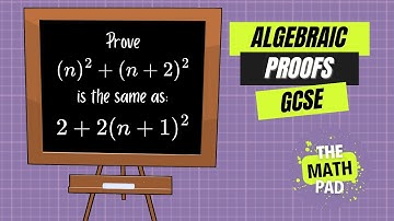 Learn Quadratics, Algebraic Proofs and Expanding Brackets | GCSE | Edexcel | Higher & Foundation