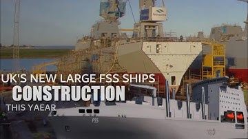Finally!! Construction of New Support Ships FSS For UK