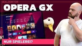 Ist Opera GX nur ein Meme-Browser?