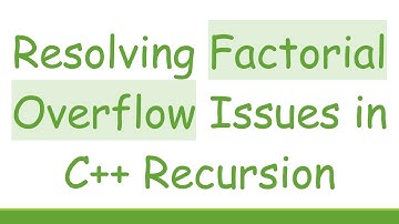 Resolving Factorial Overflow Issues in C+ +  Recursion