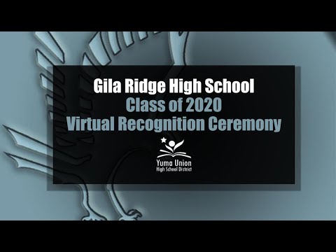 Gila Ridge High School Class of 2020 Virtual Recognition Ceremony