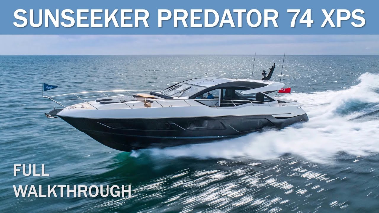 ⁣Sunseeker Predator 74 XPS