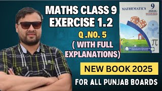 Ex 1.2 Q.5 All parts | 9Th Class Math New Book Exercise 1.2 | PCTB | National Curriculum of Pakistan