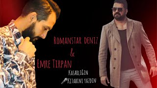 Kaşarlığın Kitabını Yazdın - Romanstar Deniz feat Emre Tırpan Resimi