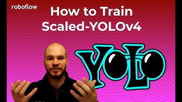 How to Train Scaled-YOLOv4 to Detect Custom Objects