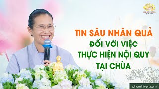 Tin sâu nhân quả đối với việc thực hiện nội quy khi về chùa làm phận sự