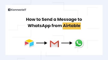 Airtable to WhatsApp Integration, Send a Message on WhatsApp When a Record is Created on Airtable