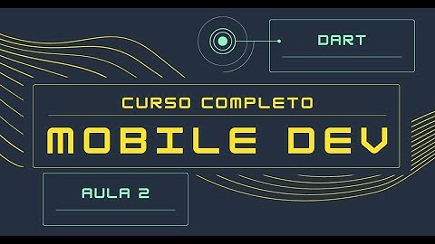 [mobile_dev] Aula 2 - Dart listas, índices, concatenação e interpolação de String, for e for-in