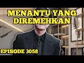 Tama akhirnya bisa bernafas lega  menantu yang diremehkan eps 3058