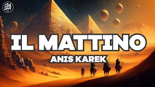 Anis Karek - Il Mattino [CDA Records]